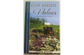 Our Amish Values  "Who we are and what we believe"